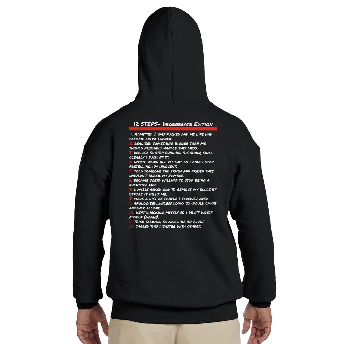 "12 Steps Degenerate Edition Hoodie - Back view showing recovery-themed text"