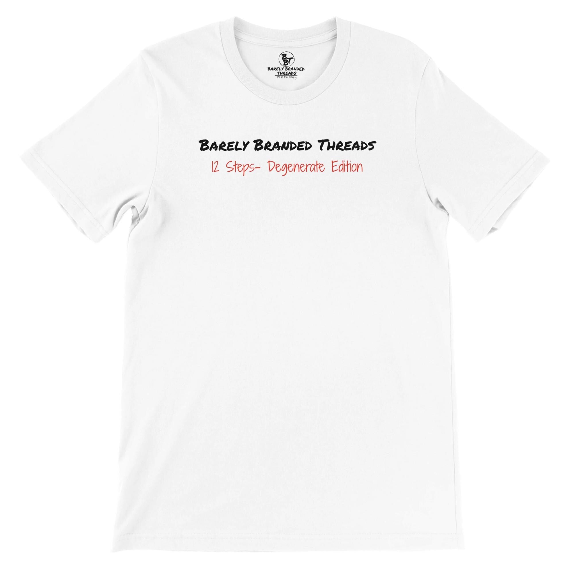 12 Steps Degenerate Edition T-Shirt – Funny Recovery Tee, Sobriety Gift, Mental Health Humor