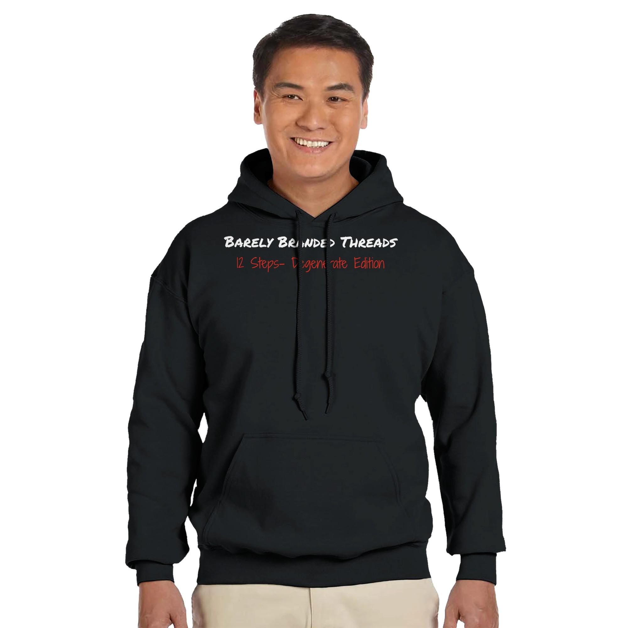12 Steps Degenerate Edition Hoodie – Funny Recovery Hoodie, Sobriety Gift